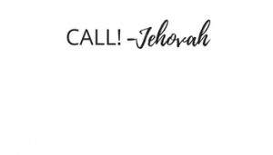 Call! - Jehovah